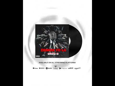 "DEMON YO LA"  GREG B