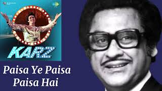 Paisa Yeh Paisa Paisa Hai Kaisa l Kishore Kumar, Karz (1980)