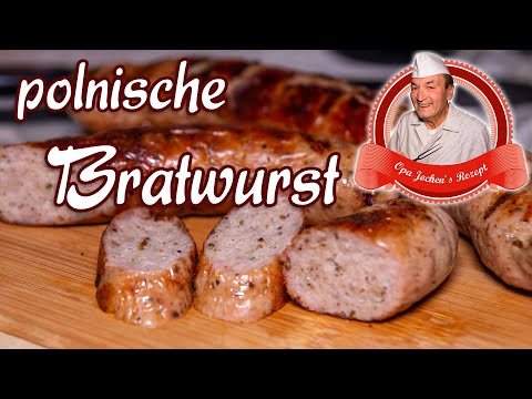 polnische Bratwurst selber machen - Opa Jochens Rezept