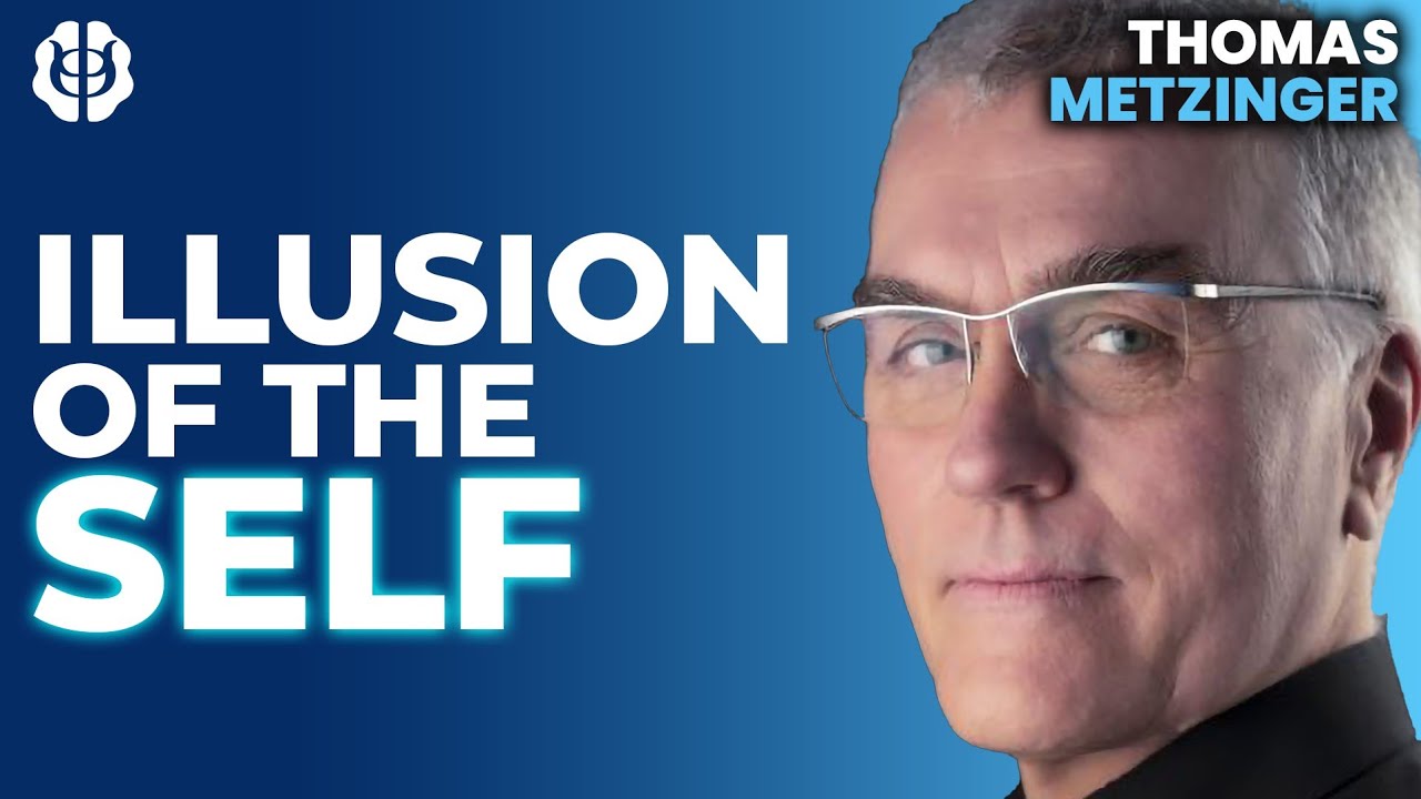Thomas Metzinger: Is The Self An Illusion? Minimal Phenomenal Selfhood & Epistemic Agent Model Thomas Metzinger: Is The Self An Illusion? Minimal Phenomenal Selfhood & Epistemic Agent Model