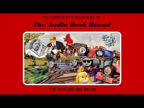 The 20 Minute YTP Challenge: Round 29 - The Audio Book round