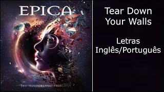 Epica - Tear Down Your Walls (Letras Inglês/Português)