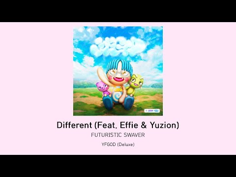 Different (Feat. Effie & Yuzion) - FUTURISTIC SWAVER [lyrics, 가사 자막]