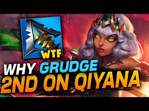 This is why YOU MUST Get GRUDGE 2nd on QIYANA!