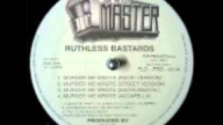 Ruthless Bastards - Murder We Wrote (Dirty version)