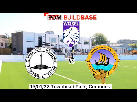 Cumnock Juniors Vs Largs Thistle (4-2) | WOSFL Premier League | 15/01/22