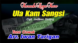 Download lagu Karaoke Lagu Karo Ula Kam sangsi Tone Cowok mp3 Download lagu Karaoke Lagu Karo Ula Kam sangsi Tone Cowok mp3