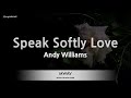 Andy Williams-Speak Softly Love (Karaoke Version)