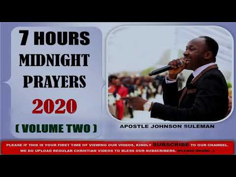 Midnight Battles Prayer Points - Apostle Johnson Suleman  7 Hours (Volume Two) Share to bless others