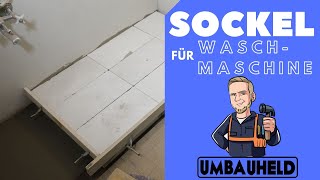 Waschmaschinensockel bauen Waschmaschinenpodest bauen Umbauheld