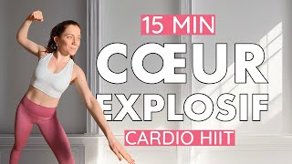 15 MIN CŒUR EXPLOSIF | Cardio Haute Intensité | Transpiration Max | Sans Matériel | Tabata Rapide