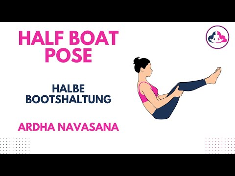 Ardha Navasana: Finde Balance und Kernkraft in der Halben Bootshaltung |Wie man Half Boat Pose macht