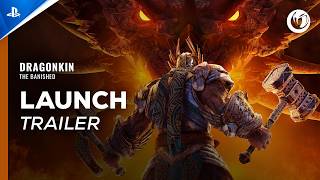 Dragonkin: The Banished (2026) Launch Trailer | PS5 Action‑ARPG Breakdown Trailer