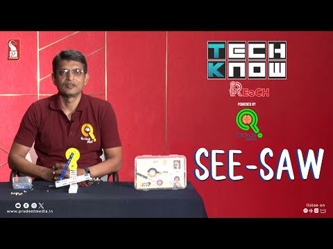 See-Saw | Tech Know ‘REaCH’ | Robotics | 210724
