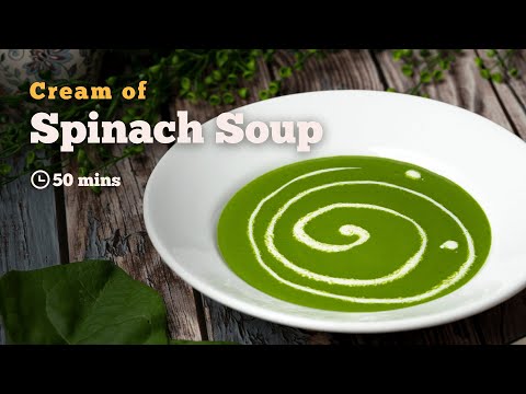 Cream of Spinach Soup | Spinach Soup | Creamy Spinach Soup | Soup Recipes | Cookd