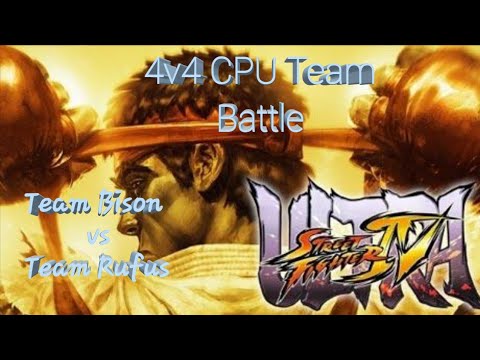 SFIV 4v4 CPU Team Battle: Team Bison vs Team Rufus