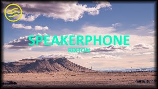 Rixton - Speakerphone (Lyrics)