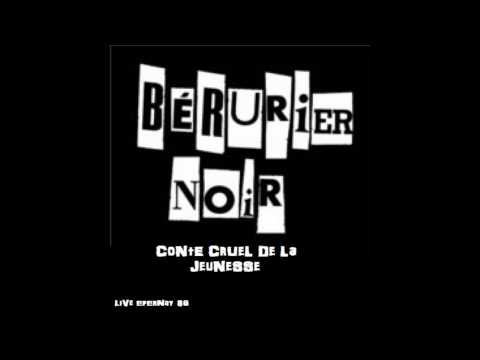Berurier Noir- Conte Cruel De la jeunesse.