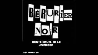 Berurier Noir- Conte Cruel De la jeunesse.