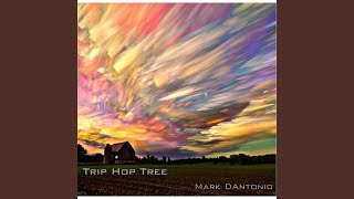 Mark D'Antonio - Trip Hop Tree