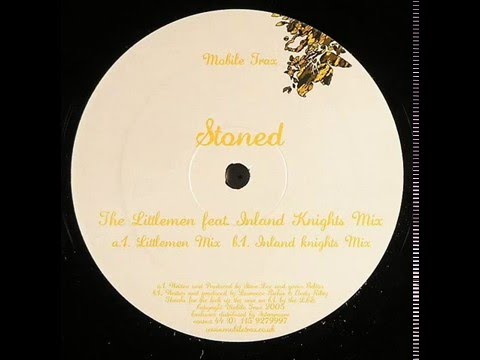 The Littlemen  -  Stoned (Inland Knights Mix)