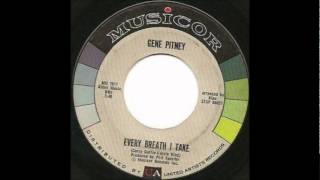 Every Breath I Take-Gene Pitney-&#39;1961- 45-Musicor 1011.wmv