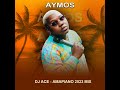 AYMOS | TOP 10 AMAPIANO 2023 MIX |DJ Ace ♠️