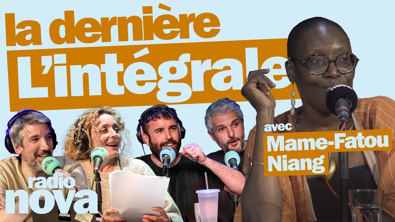 "La dernière" - L'intégrale du 1er juin avec Mame-Fatou Niang