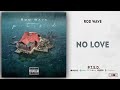 Rod Wave No Love PTSD