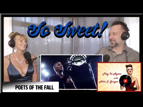 The Sweet Escape - POETS OF THE FALL Reaction With Mike & Ginger