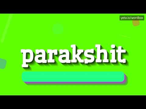 PARAKSHIT - HOW TO PRONOUNCE IT!?