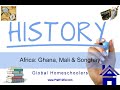 West African Kingdoms of Ghana, Mali & Songhay