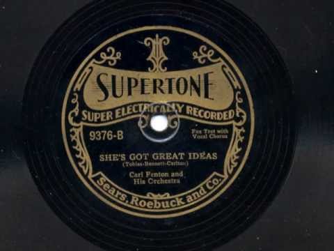 She's Got Great Ideas by Carl Fenton and his Orchestra, 1929