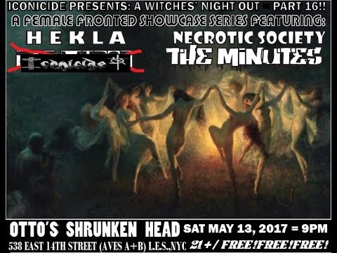 Iconicide Presents A Witches Night Out Part 16 May 13 2017 at Ottos Shrunken Head *COMPLETE SHOW!*