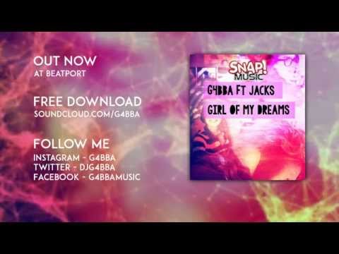 G4BBA & Jacks - Girl Of My Dreams (G4BBA Edit)