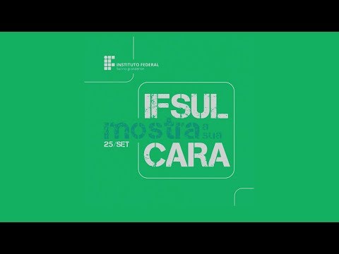 IFSul Mostra a sua Cara -  25/09/2019