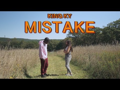 King Ky - Mistake (Shot by @AddachyMedia)
