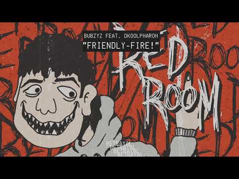 BUBZYZ - FRiENDLY-FiRE! (feat. DKoolPharoh) [Audio]