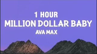 [1 HOUR] Ava Max - Million Dollar Baby (Lyrics)