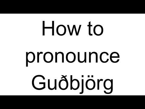 How to Pronounce Guðbjörg (Icelandic)