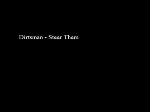 Dirtsman - Steer Them