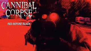 Cannibal Corpse - Red Before Black (OFFICIAL VIDEO)