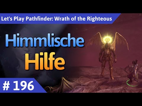 Pathfinder: Wrath of the Righteous deutsch Teil 196 - Himmlische Hilfe Let's Play