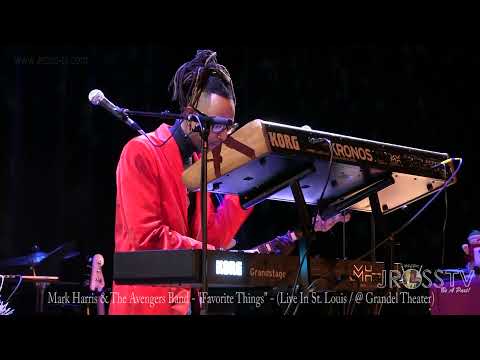 James Ross @ Mark Harris II & The Avengers Band - "Favorite Things" -www.Jross-tv.com (St. Louis)