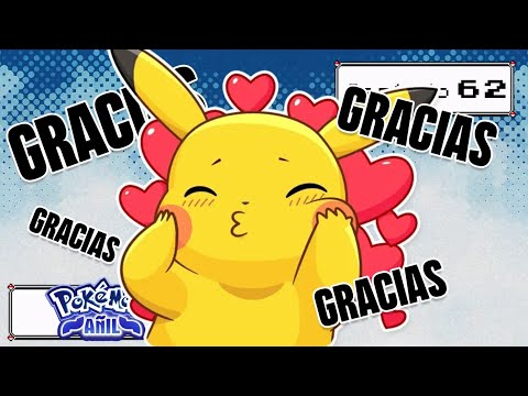Pokémon Añil Ep.62 - GRACIAS FOLANOS :')
