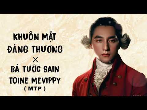 Giao Hưởng Tân Thời - Khuôn Mặt Đáng Thương | Bá Tước Sai Toine Mevippy