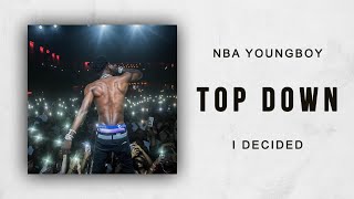 NBA YoungBoy - Top Down (Decided)