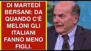 DI MARTEDÌ BERSANI: DA QUANDO C'È MELONI GLI ITALIANI FANNO MENO FIGLI.