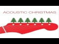 VA - Acoustic Christmas (2015) 