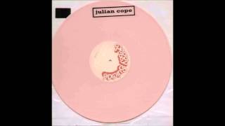Julian Cope - Love L.U.V. (Beautiful Love)